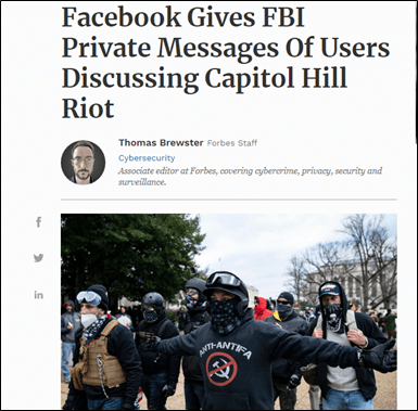 据福布斯新闻报道，Facebook在19日向该媒体确认，该社交媒体平台已经通过监控用户聊天记录掌握了部分冲击国会参与者的个人资料。据21日报道，Facebook已经将这些用户的信息提交给美国联邦调查局（FBI）。